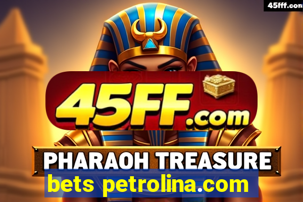 bets petrolina.com